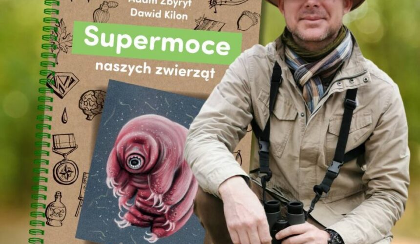 „Supermoce naszych zwierząt” – nowa książka o niezwykłych zdolnościach polskich zwierząt